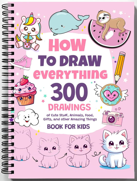 300 Drawings of Adorable Things-Fun Drawing for Kids